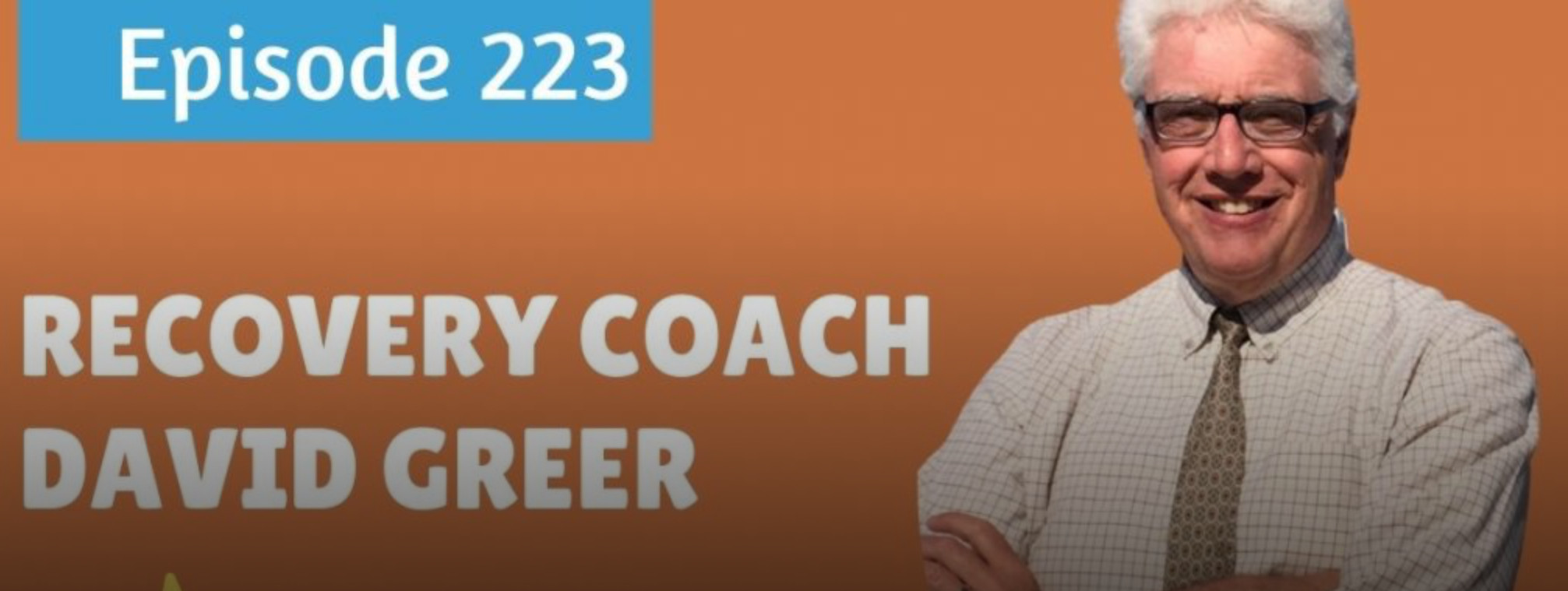 Read more about the article Podcast: Beyond Belief Sobriety with Coach David Greer