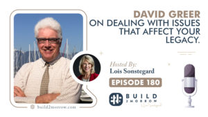 Read more about the article Dealing with Issues that Affect Your Legacy