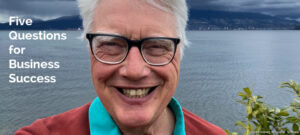 Read more about the article Five Questions for Business Success